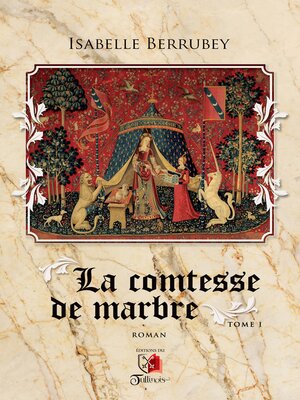 cover image of La comtesse de marbre, Tome 1